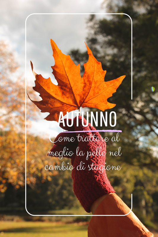 skincare routine autunnale. come trattare al meglio la pelle nel cambio di stagione. guida completa a tutti gli step 